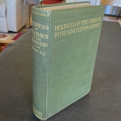 HOLINESS OF THE CHURCH IN THE 19TH CENTURY HC 1916 Saintly Men Women Of Our Time