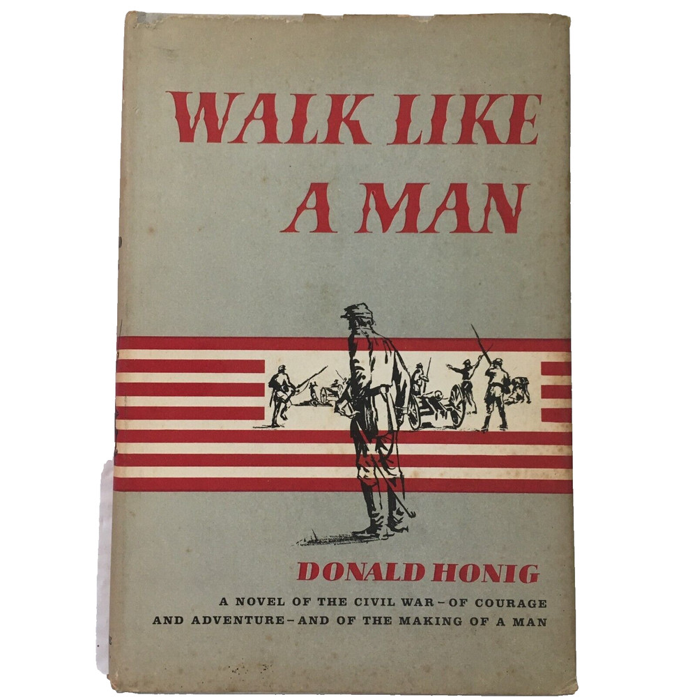 Civil War: Walk Like A Man by Donald Honig 1961 First Edition/Hardcover DJ