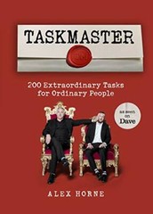 Taskmaster: 200 Extraordinary Tasks for Ordinary People By Alex