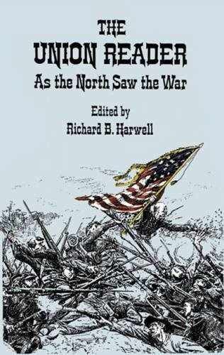 The Union Reader: As the North – Paperback, by Harwell Richard B. – Very Good