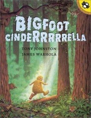 Bigfoot Cinderrrrrella; Picture Puffin Boo- 0698118715, paperback, Tony Johnston