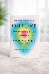 Outlive: The Science & Art of Longevity by Peter Attia MD Hardcover New