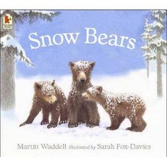 Snow Bears – Paperback By Waddell, Martin – GOOD
