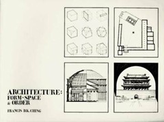 Architecture: Form, Space and Order – Paperback By Francis D. K. Ching – GOOD