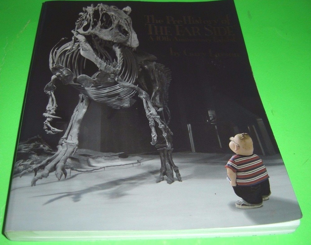 The Prehistory of the Far Side A 10th Anniversary Exhibit by Gary Larson