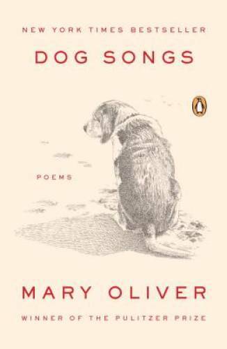 Dog Songs: Poems – Paperback By Oliver, Mary – GOOD