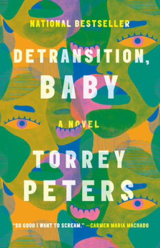 Detransition, Baby: A Novel – Paperback By Peters, Torrey – GOOD