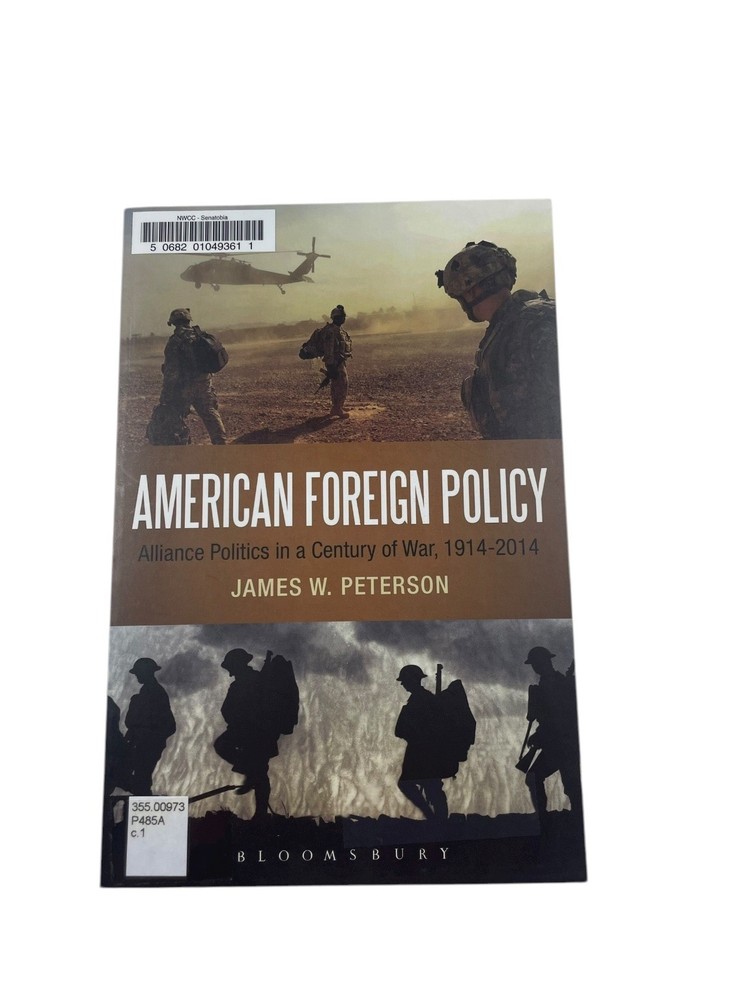 American Foreign Policy Peterson 2014 First Edition Alliance Politics Bloomsbury
