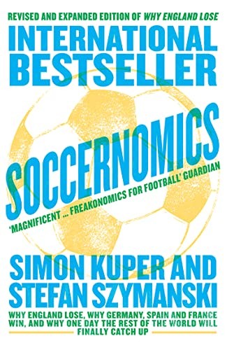Soccernomics: Why England Lose, Why Germany, Spain and France Win, a – VERY GOOD