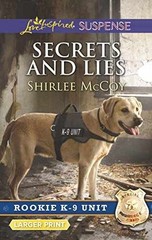 Secrets and Lies (Rookie K-9 Unit, 5) – Paperback, by McCoy Shirlee – Very Good