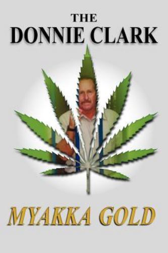 The Donnie Clark, Myakka Gold, Clark, Donnie, New Book