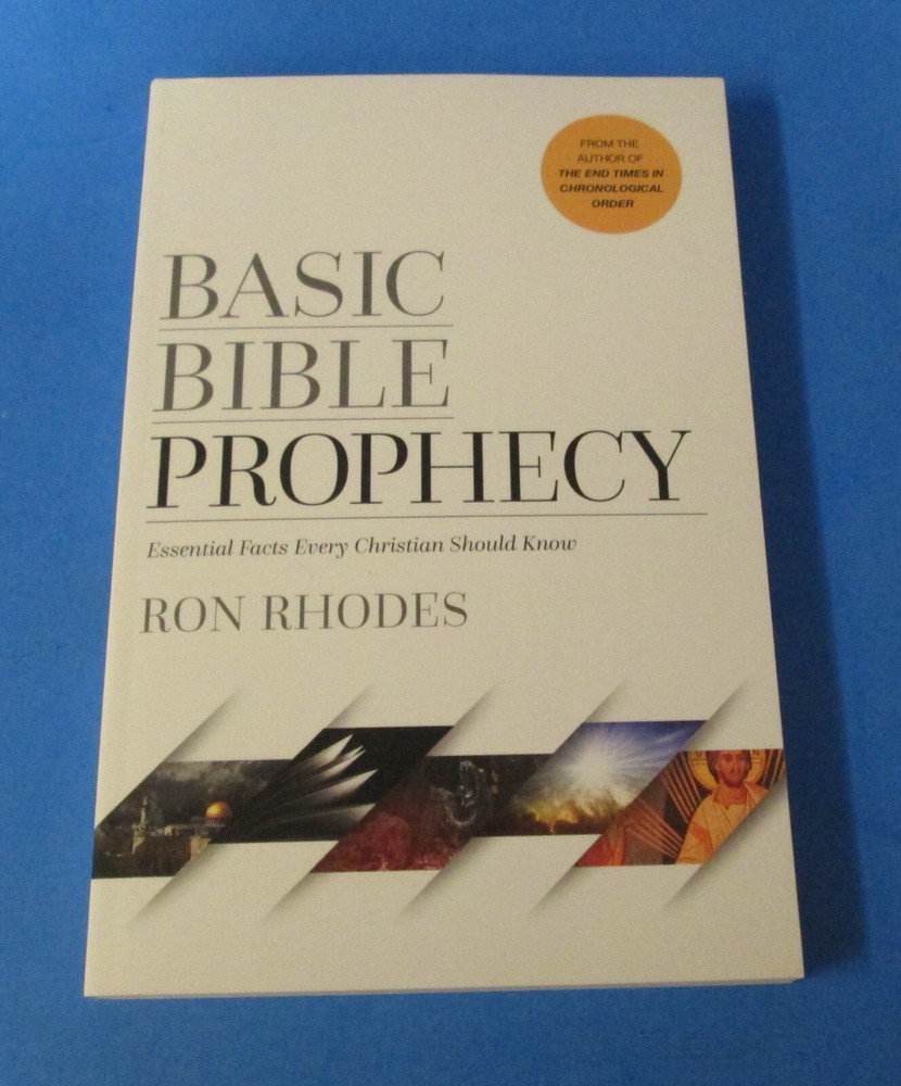 BASIC BIBLE PROPHECY by Ron Rhodes 2021 PB in VGUC rj