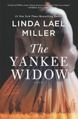 The Yankee Widow: A Novel – hardcover, 0778316416, Linda Lael Miller