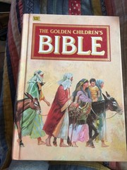 The Golden Children’s Bible: A Full-Color Bible for Kids Hardcover 512 Pages