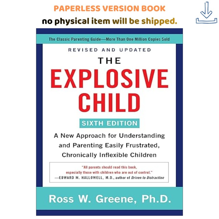 The Explosive Child [Sixth Edition]: A New, Ross W. Greene 2021