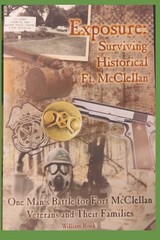 EXPOSURE Surviving Historical Ft. Mcclellan