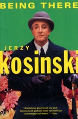 Being There – Paperback By Kosinski, Jerzy – GOOD