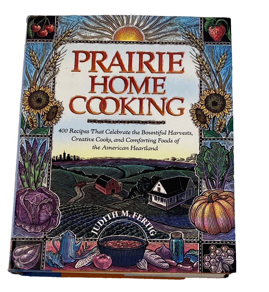 Vintage Prairie Home Cooking Cookbook 400 Recipes Hardcover 434 Pgs dtd 1999 NOS