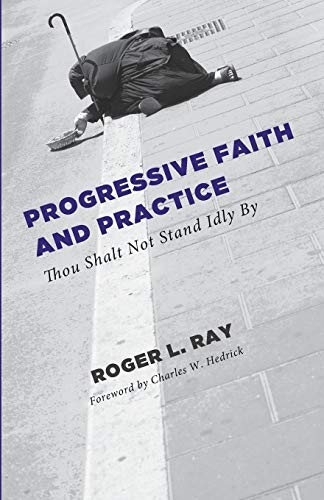 Progressive Faith and Practice: Thou Shalt Not Stand Idly By By