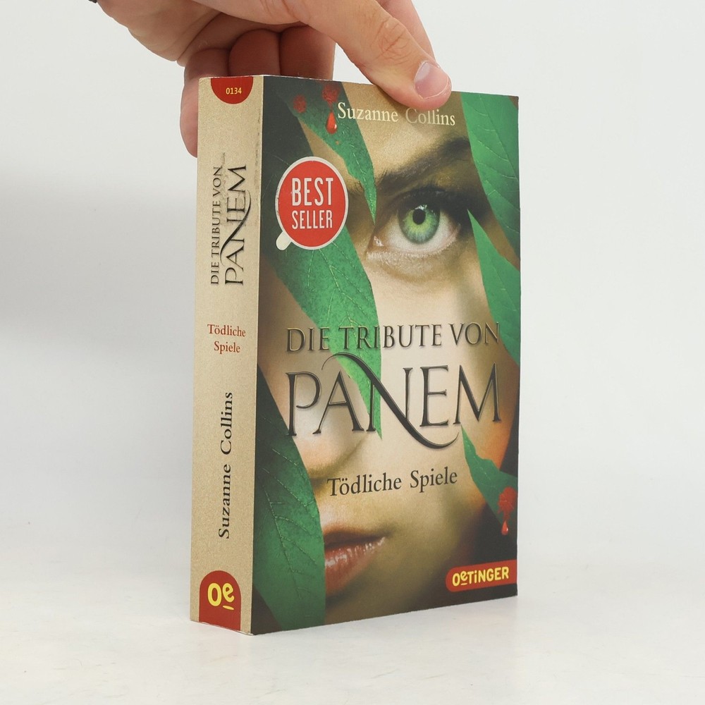 Die Tribute von Panem. Tödliche Spiele  |  Suzanne Collins