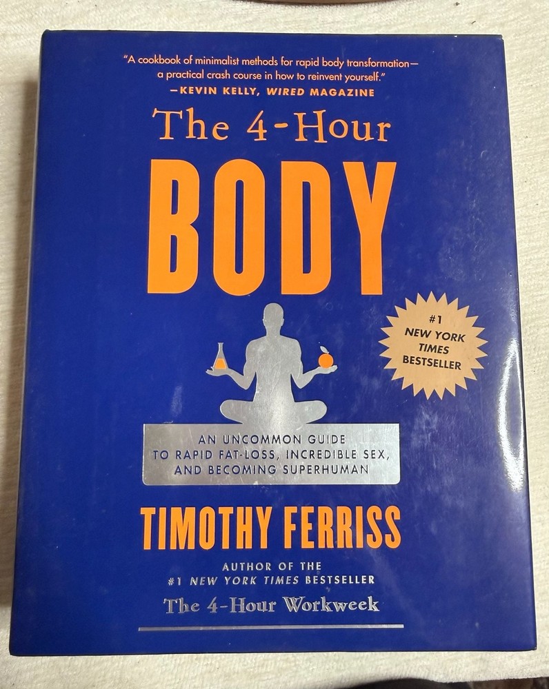 The 4-Hour Body: Hardcover by Timothy Ferriss
