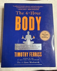 The 4-Hour Body: Hardcover by Timothy Ferriss