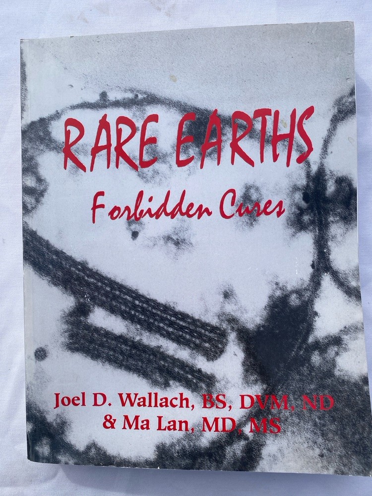 Rare Earths Forbidden Cures Joel Wallach & Ma Lan Paperback