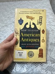 HOW TO KNOW AMERICAN ANTIQUES. Alice Winchester softcover 1951