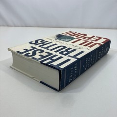 SIGNED These Truths A History of the United States Jill Lepore 1st Ed 2018 HCDJ