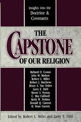 The Capstone of our religion: Insights into the Doctrine & Covenants – GOOD