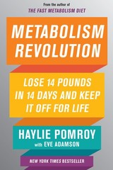 Metabolism Revolution : Lose 14 Pounds in 14 Days and Keep It off for Life by…
