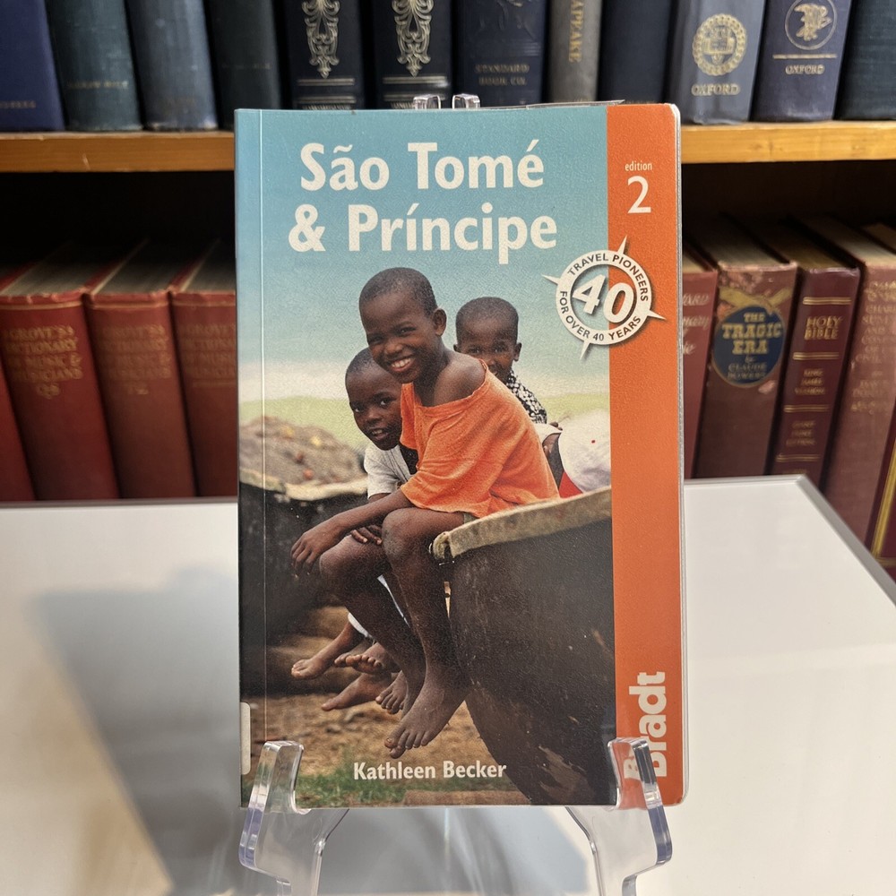 Bradt Travel Guide Ser.: Bradt Travel Guide – Sao Tome and Principe by Kathleen