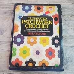 Illustrated Patchwork Crochet: Contemporary Granny Squares Clothing Bella Scharf