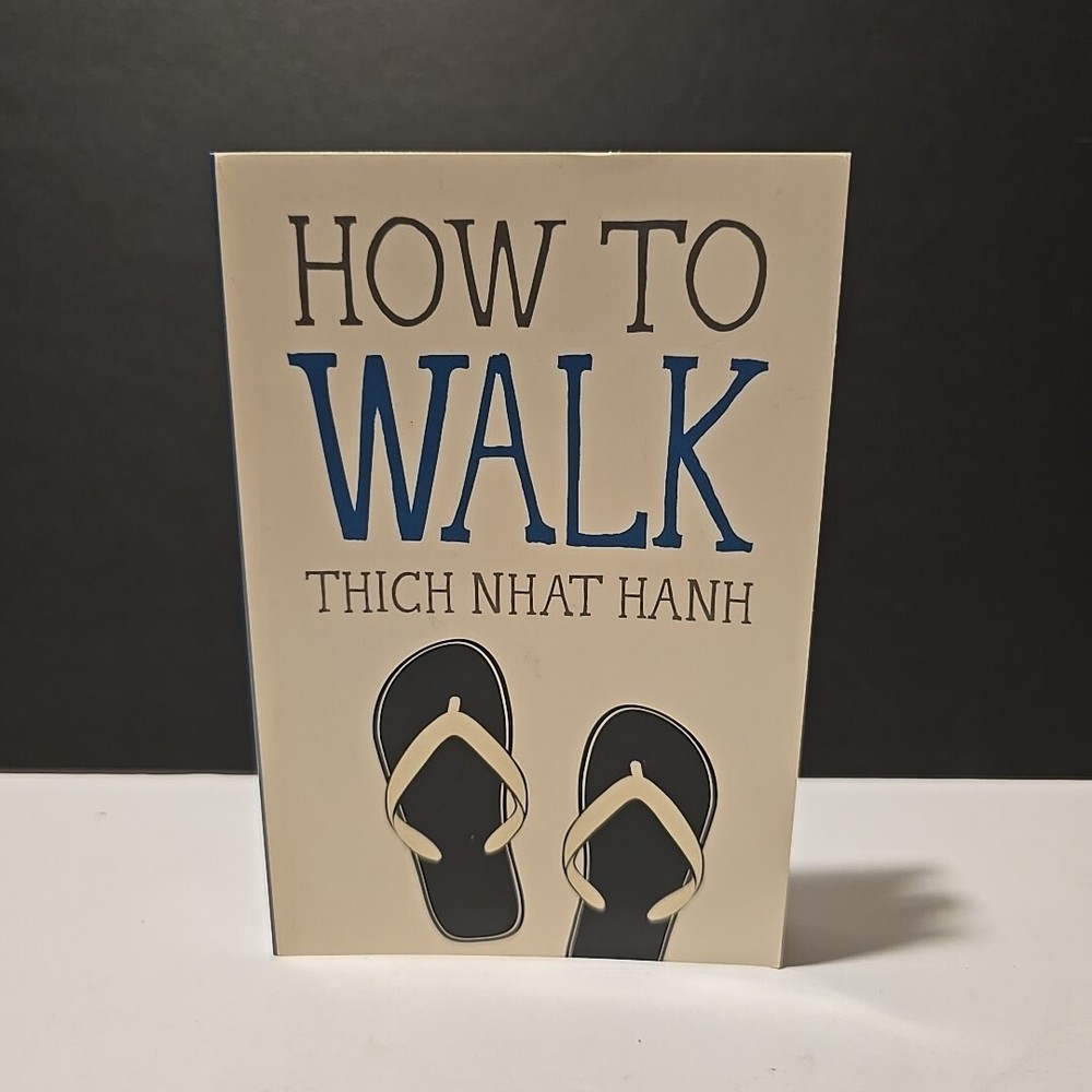 Mindfulness Essentials Ser.: How to Walk by Thich Nhat Hanh (2015, Trade…