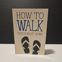 Mindfulness Essentials Ser.: How to Walk by Thich Nhat Hanh (2015, Trade…