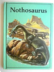 Nothosaurus (Dinosaur Lib – Library Binding, by Oliver Rupert – Very Good