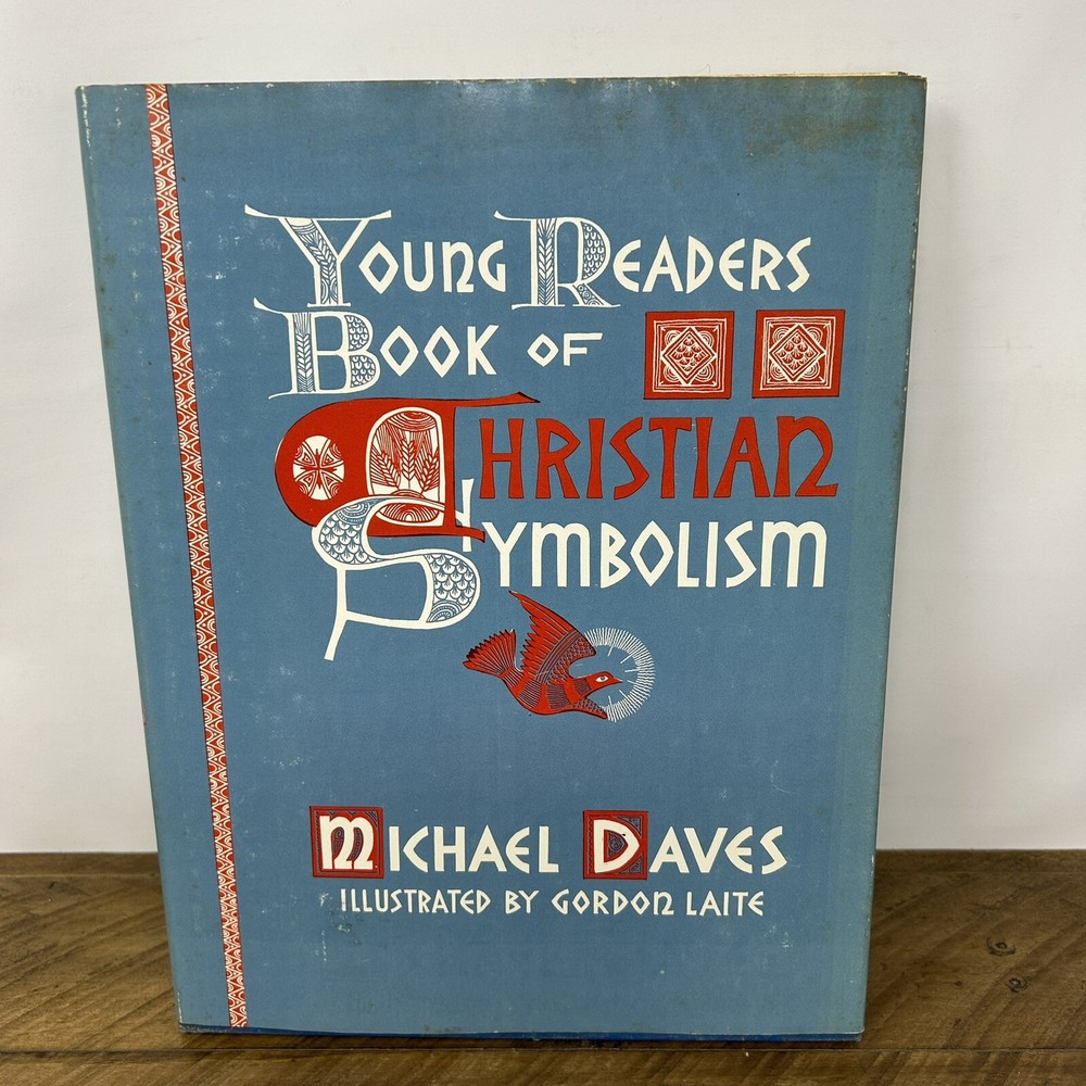 Young Reader’s Book of Christian Symbolism Vintage 1967 Hardcover Michael Daves