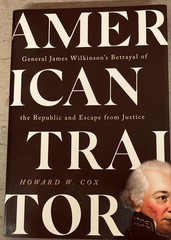 American Traitor : General James Wilkinson’s Betrayal, H. Cox, HC/DJ