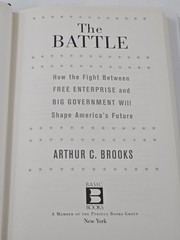 The Battle Arthur C. Brooks Signed Hardcover 2010 Politics Free Enterprise