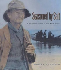 Seasoned By Salt: A Historical Album of the Outer Banks – Hardcover – GOOD