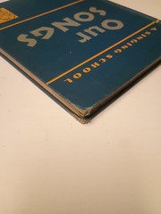 A Singing School Our Songs Hardcover 1939