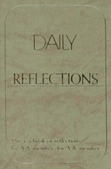 Daily Reflections: A Book of Reflections by AA Members for AA Members