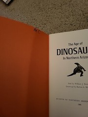 The Age of Dinosaurs in Northern Arizona. 1972 45 pages Paperback Illustrated