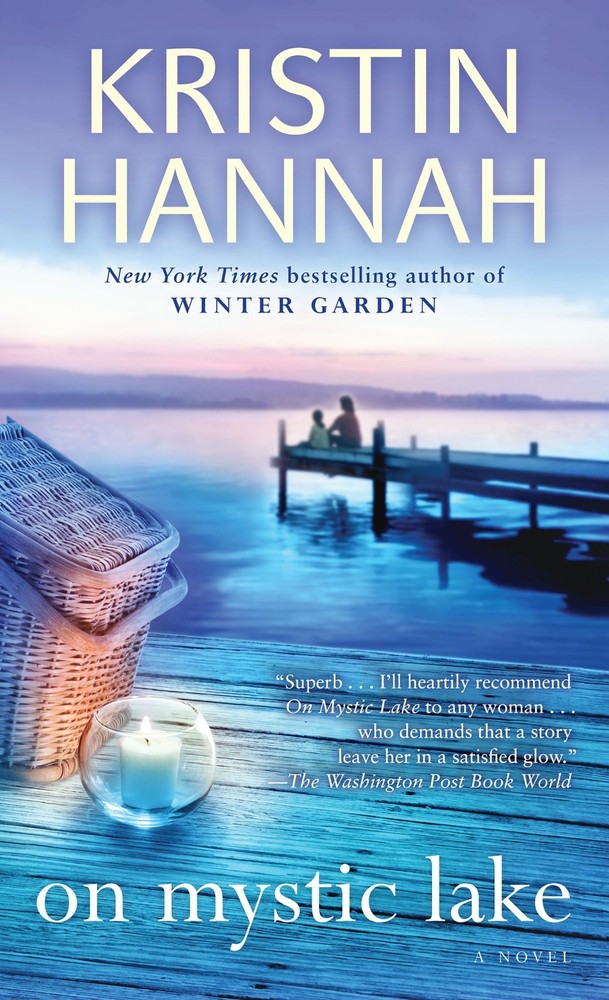 On Mystic Lake: A Novel – mass market paperback Hannah, Kristin