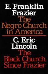 The Negro Church in America/The Black Church Since Frazier (Sourcebooks in Negr