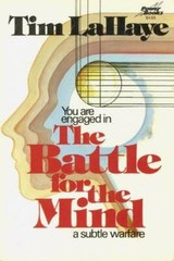 The Battle for the Mind : A Subtle Warfare – Paperback By Lahaye, Tim – GOOD