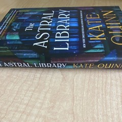 The Astral Library by Kate Quinn, William Morrow, Fiction Novel, HC, DJ