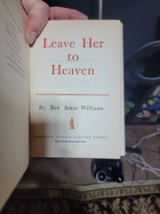 Vintage 1944 LEAVE HER TO HEAVEN By Ben Ames Williams – Hardcover Wartime 1st E