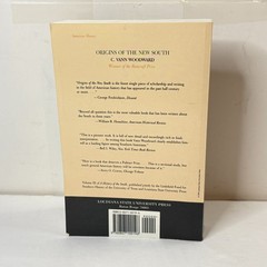 Origins of the New South 1877-1913 C Vann Woodward 1951 ©1993 Printing LSU Press