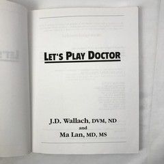 Let’s Play Doctor Paperback Illustrated Book by Joel D. Wallach and Ma Lan 1996